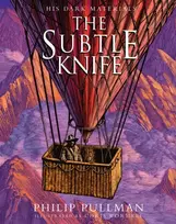 KNYGA Philip Pullman Subtle Knife: award-winning, internationally bestselling, now full-colour illustrated ed