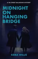KNYGA Keira Willis Midnight on Hanging Bridge