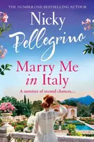 KNYGA Nicky Pellegrino Marry Me in Italy
