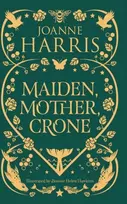 KNYGA Joanne Harris Maiden, Mother, Crone