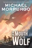 KNYGA Michael Morpurgo In the Mouth of the Wolf