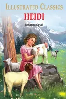 KNYGA Johanna Spyri Heidi : Illustrated Children Classics