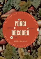 KNYGA Britt A Bunyard Fungi Decoded