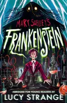KNYGA Mary Shelley Frankenstein: Abridged for Young Readers