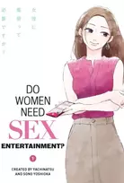 KNYGA ., Yachinatsu Do Women Need Sex Entertainment?