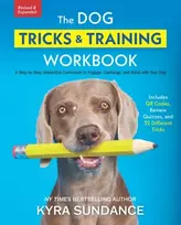 KNYGA Kyra Sundance Dog Tricks and Training Workbook, Revised and Expanded