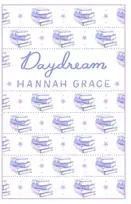 KNYGA Hannah Grace Daydream: Deluxe Edition Hardcover