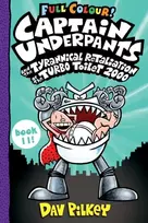 KNYGA Dav Pilkey Captain Underpants and the Tyrannical Retaliation of the Turbo Toilet 2000 Full Colour