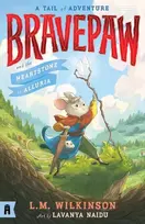KNYGA Lavanya Naidu Bravepaw and the Heartstone of Alluria: Bravepaw 1