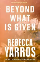 KNYGA Rebecca Yarros Beyond What is Given