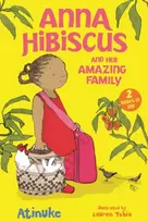 KNYGA Atinuke Anna Hibiscus and Her Amazing Family: Two Books in One