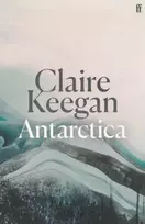 KNYGA Claire Keegan Antarctica