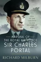 KNYGA Richard Michael Milburn Marshal of the Royal Air Force Sir Charles Portal