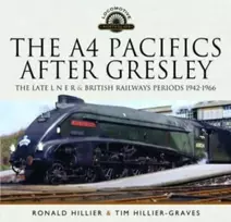 KNYGA Ronald Hillier A4 Pacifics After Gresley