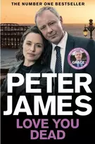 KNYGA Peter James Love You Dead