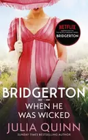KNYGA Julia Quinn Bridgerton: When He Was Wicked (Bridgertons Book 6)