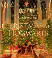 KNYGA J.K. Rowling Christmas at Hogwarts, A joyfully illustrated gift book featuring text from ‘Harry Potter and the Philosopher’s Stone’
