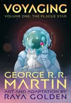 KNYGA George R.R. Martin Voyaging, Volume One: The Plague Star