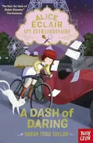 KNYGA Sarah Todd Taylor Alice Eclair, Spy Extraordinaire! A Dash of Daring