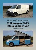 How to Convert your Volkswagen T4/T5 into a Camper Van UK ed.