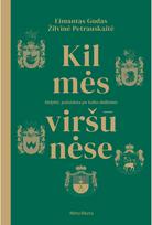Kilmės viršūnėse. Audioknyga - Žilvinė Petrauskaitė-Taranda,Eimantas Gudas