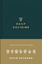 Daily Doctrine: A One-Year Guide to Systematic Theology