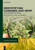 Demystifying Cannabis and Hemp: Myths, Mysteries, and Truths