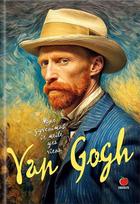 Van Gogh. Mano gyvenimas ir meilė yra viena, Van Gogh. Mano gyvenimas ir meilė yra viena