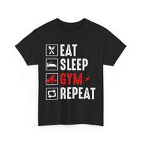 Eat Sleep Gym Repeat T-Shirt | Strength Training Enthusiast | Bodybuilding Shirt L