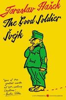 The Good Soldier Svejk and His Fortunes in the World War - Jaroslav Hasek