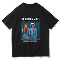 Bruno Mars and Lady Gaga Die with A Smile T-shirt Unisex Casual Gothic T-shirt Hip Hop  Camisetas Punk summer Short Sleeve To... S įvairiaspalvis