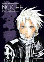 D.Gray-Man Illustrations: Noche, D.Gray-Man Illustrations: Noche