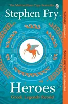 KNYGA Stephen Fry Heroes, The myths of the Ancient Greek heroes retold
