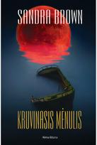 Kruvinasis mėnulis. E.knyga - Sandra Brown