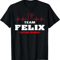 Felix Surname Family Name Team Lifetime Member T Shirt S įvairiaspalvis