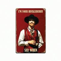 Vintažinis metalinis sienos meno plakatas Doc Holliday I'm Your Huckleberry Dekoracija voniai brown