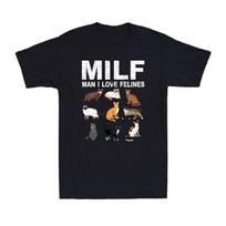 Cats MILF Man I Love Felines Funny Cat Kittens Lovers Gift Men's Novelty T-Shirt XXL