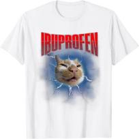 Evports Funny Ibuprofen Cat Hilarious Cat Meme Women Men Kids T-Shirt S balta