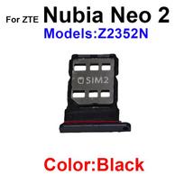 Sim Card Tray Slot Adapter For ZTE Nbuia Neo 2 Z2352N Sim Reader Card SIM Socket Holder Flex Cable For Nbuia Neo 2 gray
