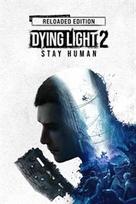 Dying Light 2 Stay Human - Reloaded Edition XBOX LIVE Key SINGAPORE