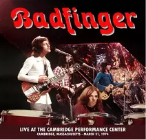 Badfinger – Live At The Cambridge Performance Center (Cambridge, Massachusetts – March 31, 1974) 2LP (vinilinė plokštelė)