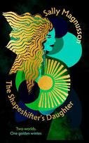 The Shapeshifter's Daughter: A powerful reimagining of the Norse myth of Hel of the underworld