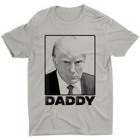 Daddy Trump Funny Shirt Daddy Trump Unisex T-Shirt S