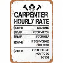 DORA Tin Sign Humorous Carpenter Hourly Rate Metal Plaque Vintage Workshop Decor Home Art Accent for Woodworker  Humor Fans 20X30CM