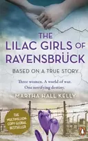 KNYGA Martha Hall Kelly Lilac Girls of Ravensbruck, The multi-million copy global bestseller