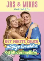 KNYGA Carlsen Jas Mikas parduotuvės vadovas til det første crush, surt slik og pinlige forældre