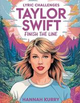 Taylor Swift Lyric Challenges: Finish the Line for the Ultimate Fan Challenge, Taylor Swift Lyric Challenges: Finish the Line for the Ultimate Fan Challenge