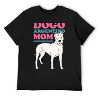 Dogo Argentino Mom Dog Owner Dogo Argentino T-Shirt graphics customs design your own man clothes Blouse oversized t shirt men S juoda