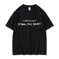 System of A Down Steal This Shirt Funny Meme T-shirt Men Women Casual Rock Vintage T Shirts Mal XL black