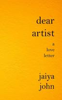 Dear Artist: A Love Letter